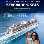 DÍA DE LA MADRE A BORDO DEL SERENADE OF THE SEAS